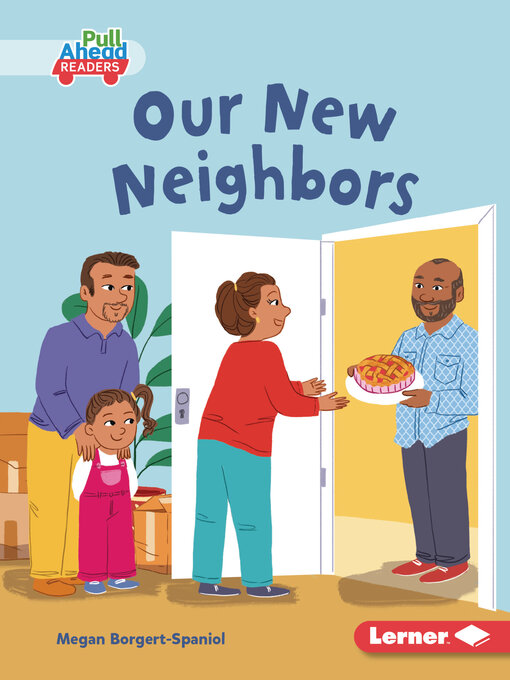 Title details for Our New Neighbors by Megan Borgert-Spaniol - Available